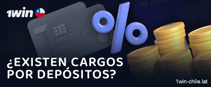 Comisiones por depósitos en 1Win para jugadores de Chile