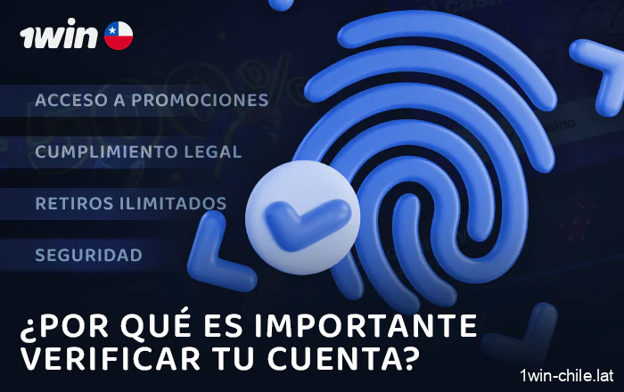 Razones para verificar tu cuenta en 1Win Chile